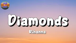 🎵 Rihanna  - Diamonds || Imagine Dragons, Troye Sivan, Bruno Mars (Mix Lyrics)