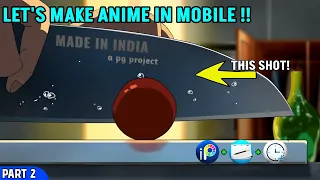 Making Anime in Mobile || Mobile Anime Tutorial (Scene 01 Part 2) || PG animation #anime