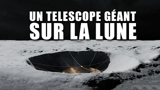 CONSTRUIRE UN TÉLÉSCOPE GÉANT SUR LA LUNE ! LDDE