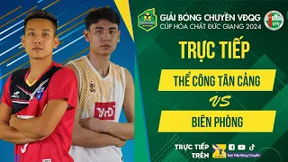 Tường thuật | THỂ CÔNG TÂN CẢNG vs BIÊN PHÒNG | Bảng Nam - Giải bóng chuyền VĐQG cúp HCĐG 2024