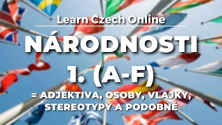 Czech Vocab: Do you know these nationalities in Czech? (A-F)