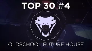 ANOTHER TOP 30 BEST OLDSCHOOL FUTURE HOUSE!