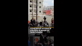 Israeli forces accused of shooting at people at Jenin hospital | AJ #shorts