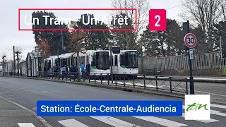 Un Tram - Un Arrêt : Ligne 2 - Station École-Centrale-Audiencia