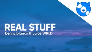 Juice WRLD, benny blanco - Real Stuff (Clean - Lyrics)
