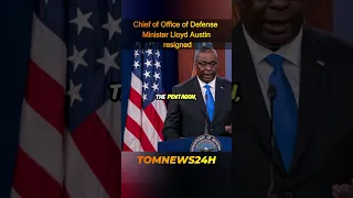 Chief of Office of Defense Minister Lloyd Austin resigned #breakingnews #news