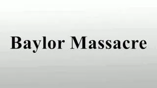 Baylor Massacre