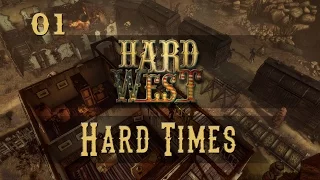 Let's Play Hard West - Ep.01 - Hard Times - Prospectors - Hard West Gameplay!