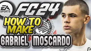 FC 24 | How to make Gabriel MOSCARDO the next Busquets Corinthians - PSG