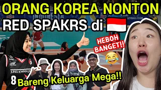 SPECIAL BANGET‼️ORANG KOREA🇰🇷 NONTON RED SPARKS BARENG KELUARGA MEGA DI JAKARTA🇮🇩