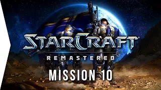 StarCraft: Remastered ► Terran FINAL Mission 10: The Hammer Falls - [Campaign Gameplay]