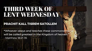 Third Week of Lent Wednesday - 15th Mar 2023 7:00 AM - Fr. Bolmax Pereira
