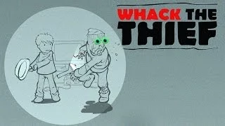 WHACK THE THIEF