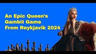 An Epic Queen’s Gambit Game Which Ended With A David And Goliath Checkmate | Reykjavik Open 2024