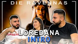 Reaktion auf LOREDANA - INTRO | Die Ravennas