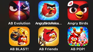 1 Angry Birds Evolution 2 AB Reloaded 3 Angry Birds Journey 4 AngryBirds Blast 5 AB Friends 6 AB POP