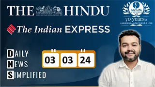 The Hindu & The Indian Express Analysis | 03 March 2024 | Daily Current Affairs | DNS | UPSC CSE
