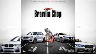 Jedon - Brawlin Chop (Official Audio)