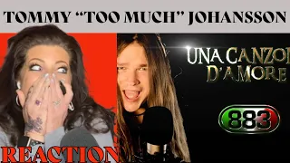 TOMMY "TOO MUCH" JOHANSSON - "Una Canzone D’amore (883)" | REACTION VIDEO