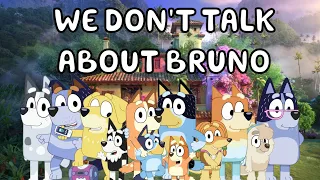 We Don't Talk About Bruno but Singed by Bluey Characters (Bluey AI Cover) (2k Subs Special)