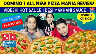 Domino's NEW Pizza Mania ! Dominos Videshi Hot Sauce ! Dominos Desi Makhani Sauce ! Food Vlogs