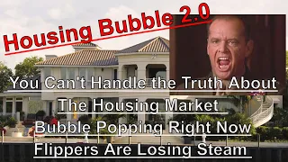 Housing Bubble 2.0 - You Can't Handle the Truth - Bubbles Are Popping - Q3 Flipping Report