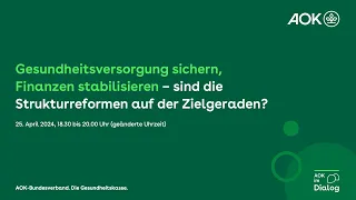 Gesundheitsversorgung sichern, Finanzen stabilisieren–sind die Strukturreformen auf der Zielgeraden?