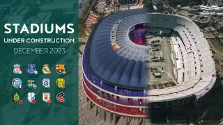 🌍 World Stadiums Under Construction (December 2023)