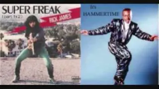 Super Freak VS Can't Touch This