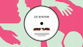 LF SYSTEM - Afraid To Feel (Extended Mix)