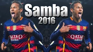Neymar - SAMBA | Skills & Goals & Dances