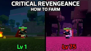 How To Farm From Level 1 To Level 75 In Critical Revengeance