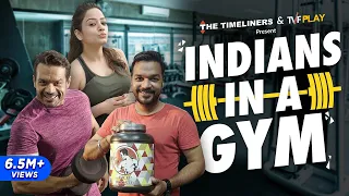 Indians In A Gym| E17 Ft. Flying Beast | The Timeliners