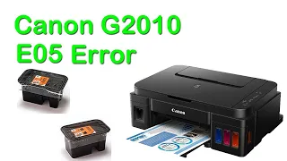 Canon G2010 E05 Error Solution.