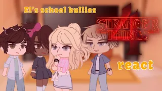 El’s School Bullies React || Stranger Things