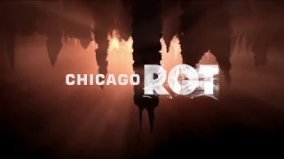 CHICAGO ROT - INTERNATIONAL TRAILER #1