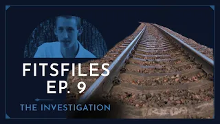 Death on the Tracks Episode Two: The Investigation - FITSFiles