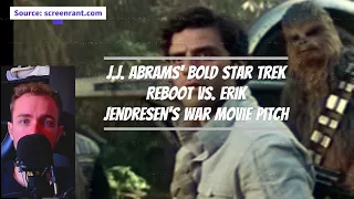 J.J. Abrams' Bold Star Trek Reboot vs. Erik Jendresen's War Movie Pitch