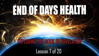 2020REV-07 END OF DAYS SPIRITUAL HEALTH