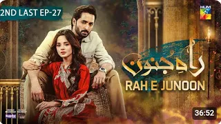 Rah e Junoon - 2nd Last Ep 27 16 May 24 Sponsored By Happilac Paints & Nisa Collagen Booster