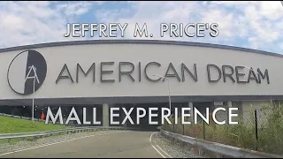 JMP's American Dream Mall Experience