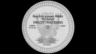 Deep Dish feat. Prana - The Dream (Snazzy Trax Rework)