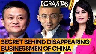 Gravitas: China's business tycoons keep vanishing | Bao Fan, Jack Ma, and others who disappeared