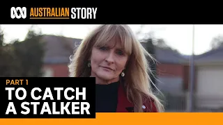 Di McDonald's dating story turned into a nightmare | To Catch a Stalker Part 1 | Australian Story