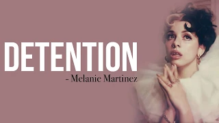 Melanie Martinez - Detention [Full HD] lyrics