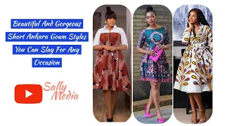 Beautiful And Gorgeous Short Ankara Gown Styles You Can Slay For Any Occasion