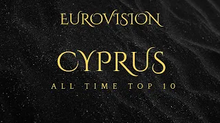 Eurovision Cyprus: My all time top 10  (1981-2024)