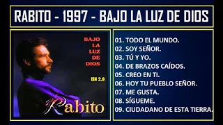 Rabito - 1997 - Bajo la luz de Dios