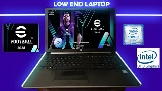 eFootball 2024 PC | Core i3 8145U | Intel UHD Graphics 620 | 4GB Ram | Low End PC | Phil Gaming OP