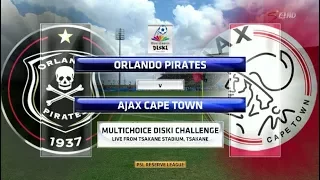 MultiChoice Diski Challenge 2017/2018 - Orlando Pirates vs Ajax Cape Town